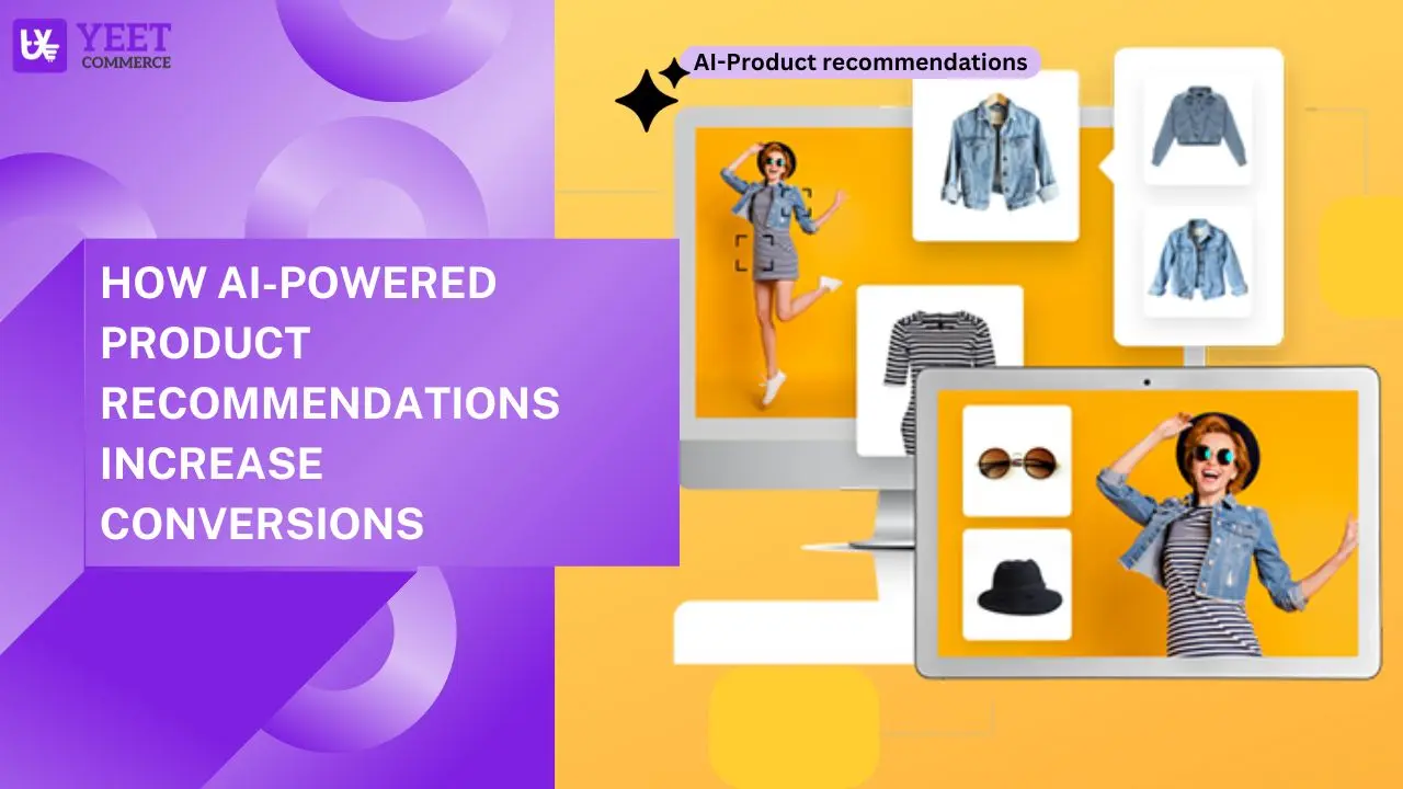 How AI-Powered Product Recommendations Increase Conversions