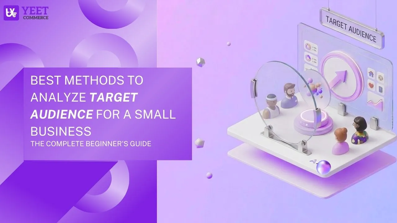 Best Methods to Analyze Target Audience for a Small Business